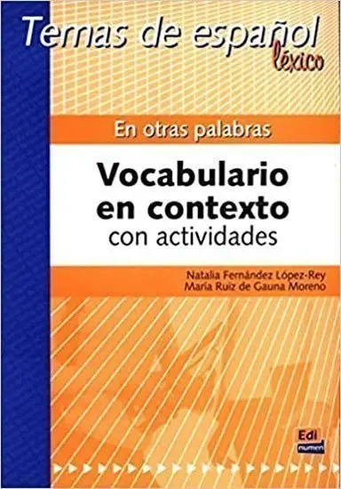 Temas de espanol Léxico B2 - En otras palabras
