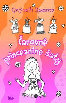 Čarovné princeznine šaty - Gwyneth Rees
