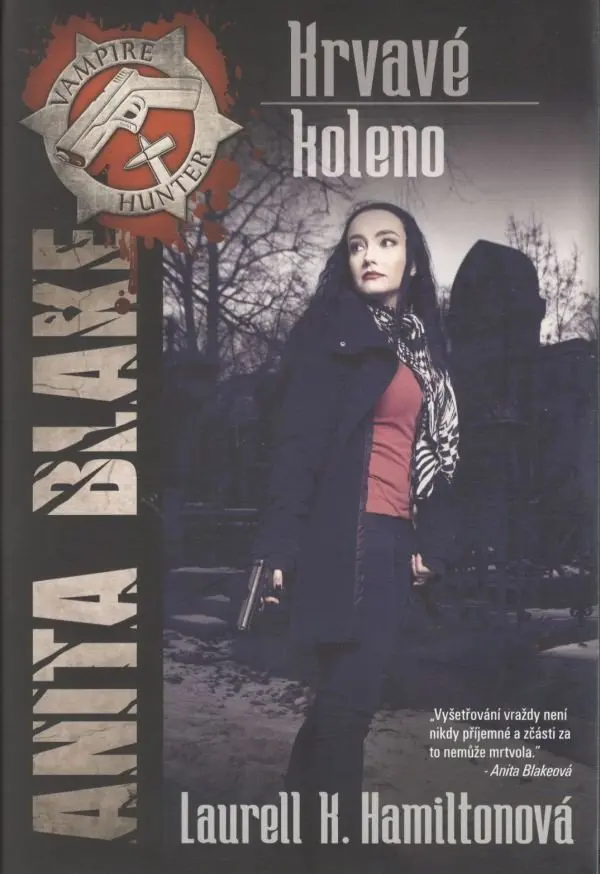 Anita Blake 5 - Krvavé koleno - Laurell Kaye Hamilton