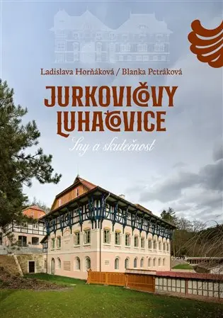 Jurkovičovy Luhačovice - Blanka Petráková
