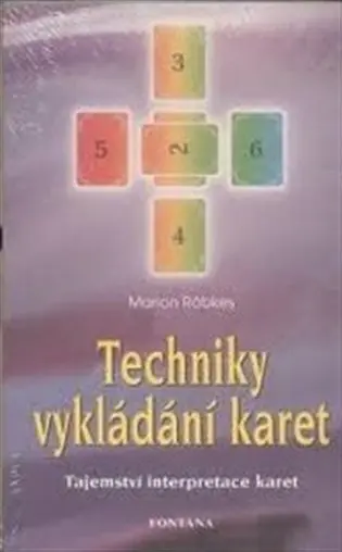 Techniky vykládání karet - Tajemství interpretace karet - Marion Röbkes
