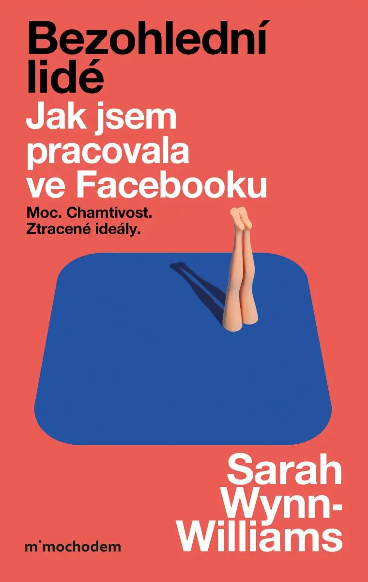 Bezohlední: Intriky mocných v zákulisí Facebooku