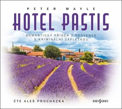 Hotel Pastis (audiokniha - čte Aleš Procházka) - Peter Mayle