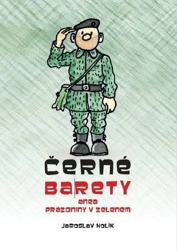 Černé barety aneb Prázdniny v zeleném