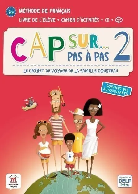 Cap Sur 2 pas a pas (A1.1-A1.2) - Livre de l´éleve/Cahier d´exercices + MP3 téléchargeable