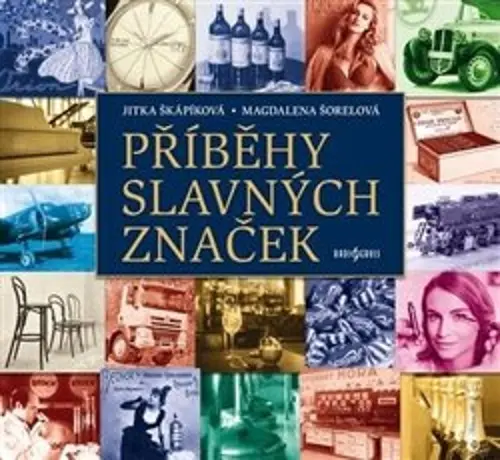 Příběhy slavných značek - Jitka Škápíková