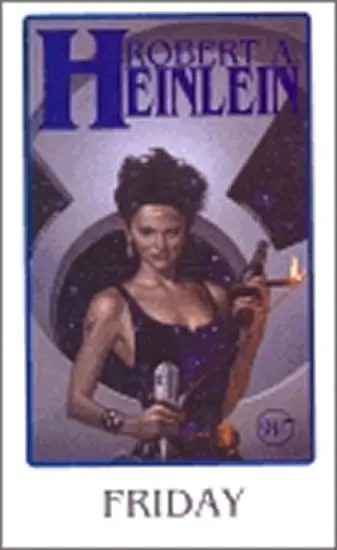 Friday - Robert A. Heinlein