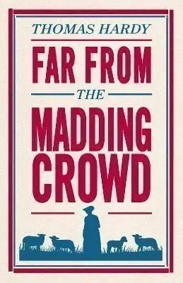Far From the Madding Crowd - Thomas Hardy,Far From the Madding Crowd - Thomas Hardy - kniha z kategorie Romantické