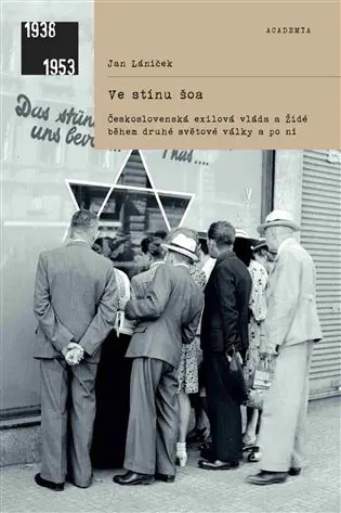 Ve stínu šoa - Jan Láníček
