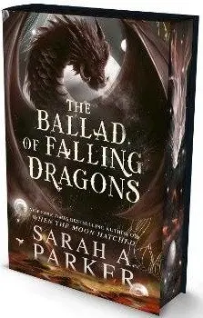 Ballad of Falling Dragons - Sarah A. Parker