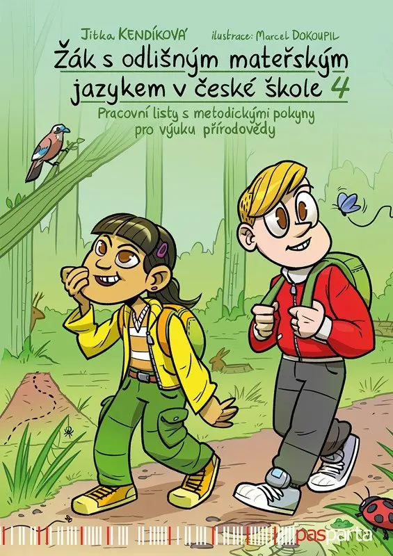 Žák s odlišným mateřským jazykem v české škole 4 – Přírodověda | Jitka Kendíková, Marcel Dokoupil