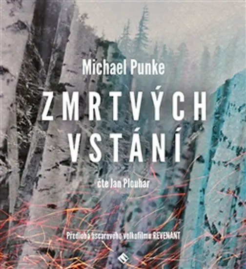 Zmrtvýchvstání. Román nezdolné vůle (audiokniha) - Michael Punke