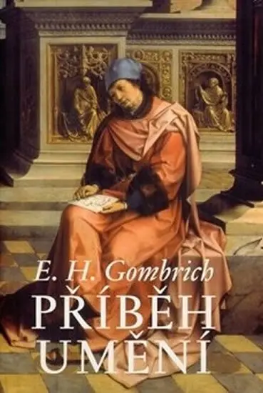 Příběh umění - Ernst H. Gombrich