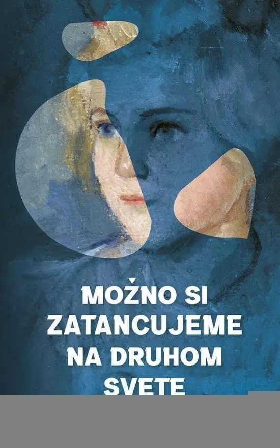 Možno si zatancujeme na druhom svete (slovensky) - Oľga Feldeková