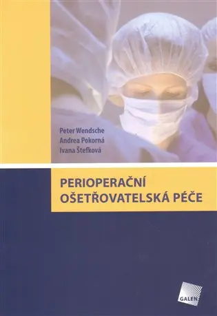 Perioperační ošetřovatelská péče - Peter Wendsche