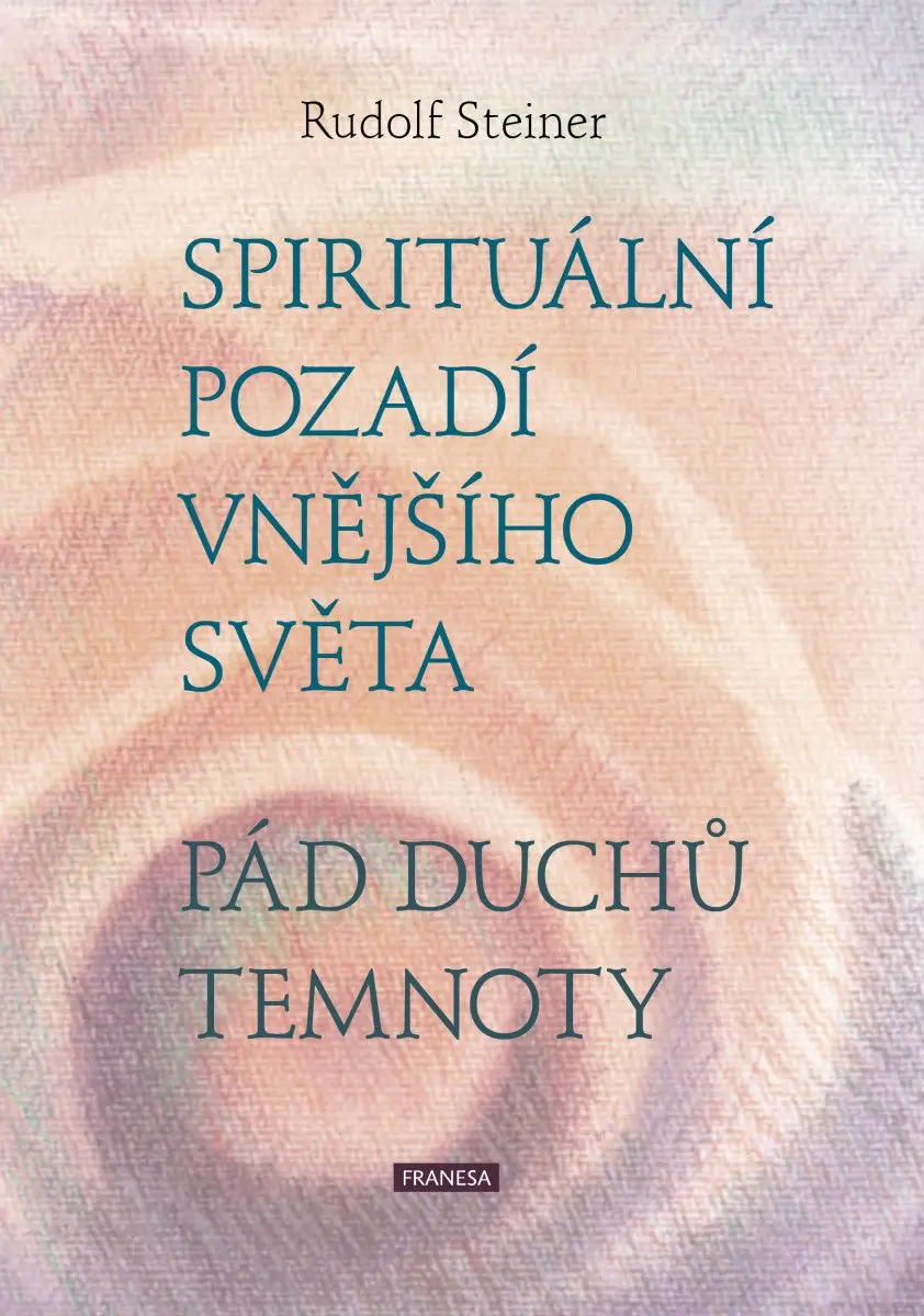 Spirituální pozadí vnějšího světa - Pád duchů temnoty