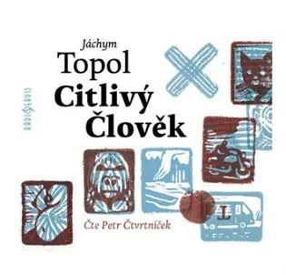 Citlivý člověk (audiokniha) - Jáchym Topol