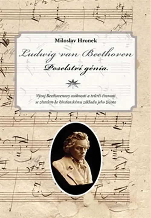 Ludwig van Beethoven (Poselství génia) - Miloslav Hronek