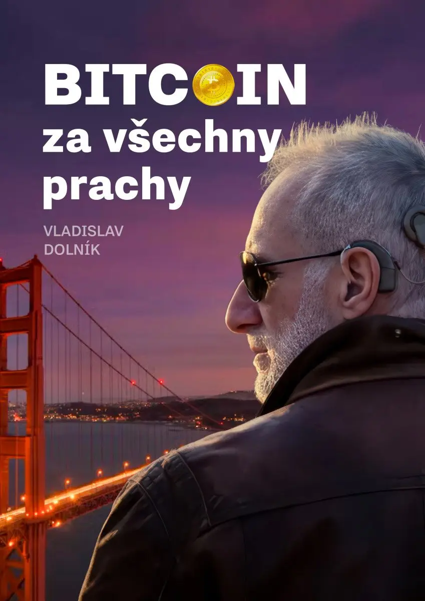 Bitcoin za všechny prachy - Vladislav Dolník