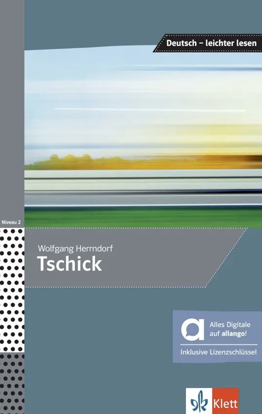 Tschick (A2-B1) – Hybride Ausgabe – Buch + MP3 allango.net + Lizenz (24 Monate) - Wolfgang Herrndorf