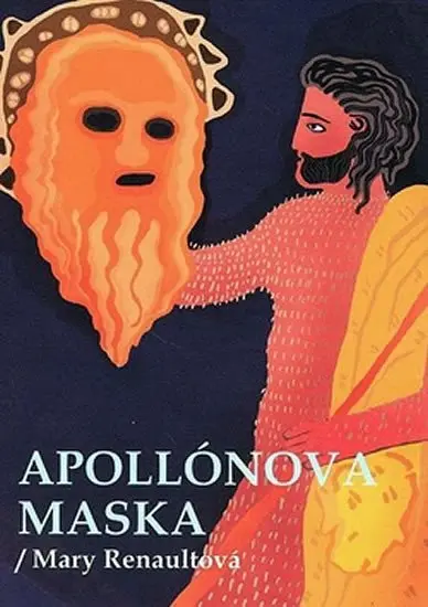 Apollónova maska - Mary Challans Renault