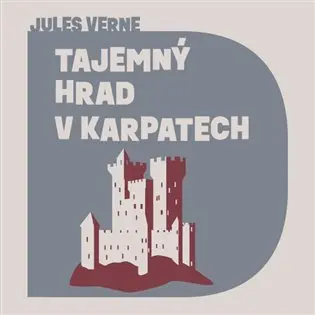 CD Tajemný hrad v Karpatech (audiokniha) - Jules Verne