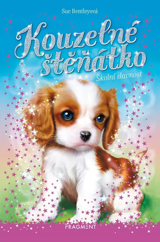 Kouzelné štěňátko 4 - Školní slavnost - Sue Bentley