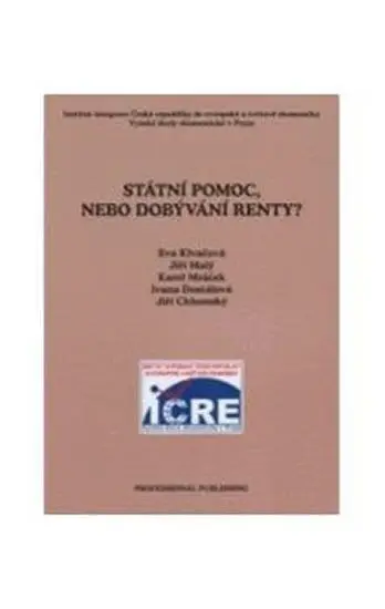 Státní pomoc, nebo dobývání renty? - Karel Mráček