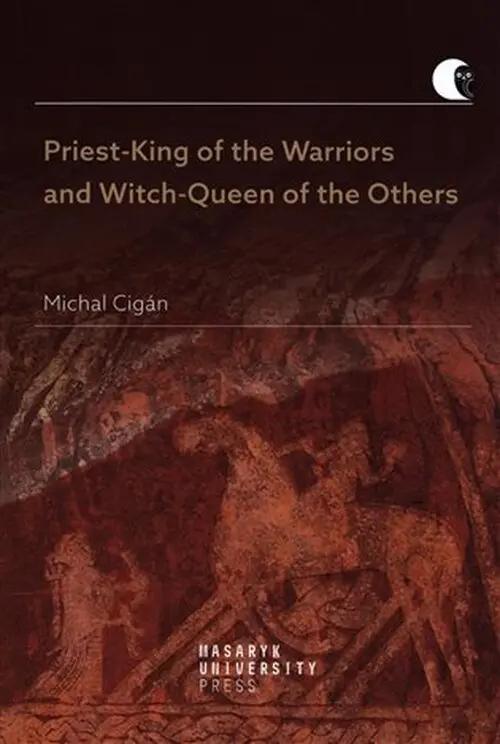 Priest-King of the Warriors and Witch-Queen of the Others - Michal Cigán