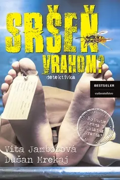 Sršeň vrahom? - Vita Jamborová
