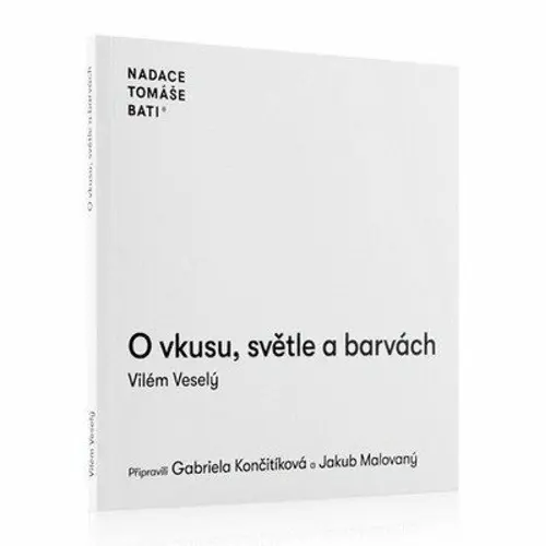 O vkusu, světle a barvách - Vilém Veselý