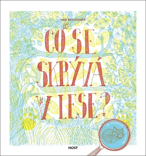 Co se skrývá v lese? - Aina Bestardová