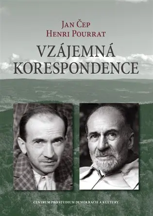 Vzájemná korespondence - Henri Pourrat - Jan Čep (1932-1958) - Jan Čep