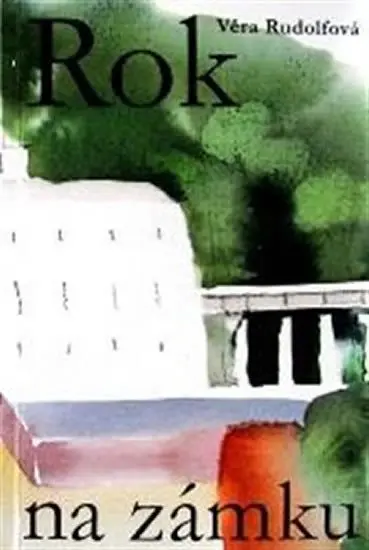 Rok na zámku - Věra Rudolfová