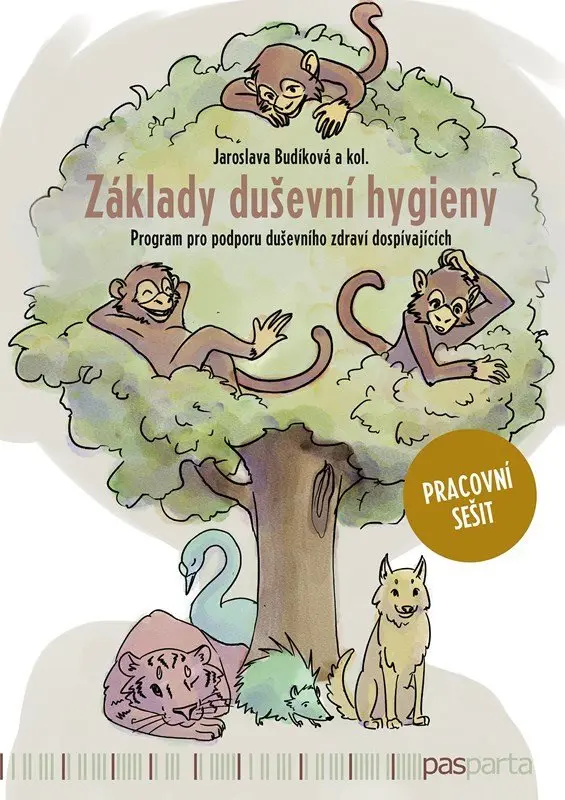 Základy duševní hygieny – pracovní sešit | Jaroslava Budíková, Barbora Voráčková