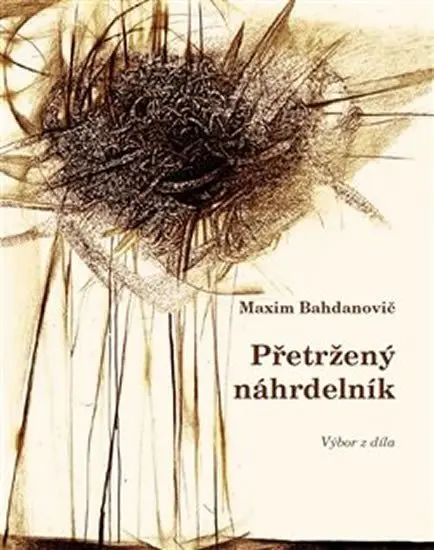 Přetržený náhrdelník - Výbor z díla - Maxim Bahdanovič