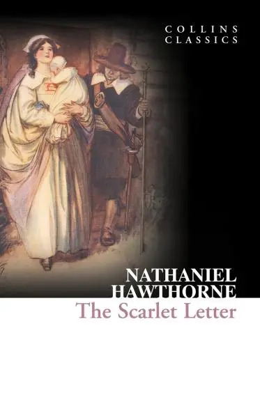 The Scarlet Letter - Nathaniel Hawthorne