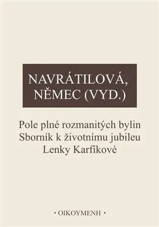 Pole plné rozmanitých bylin - Olga Navrátilová
