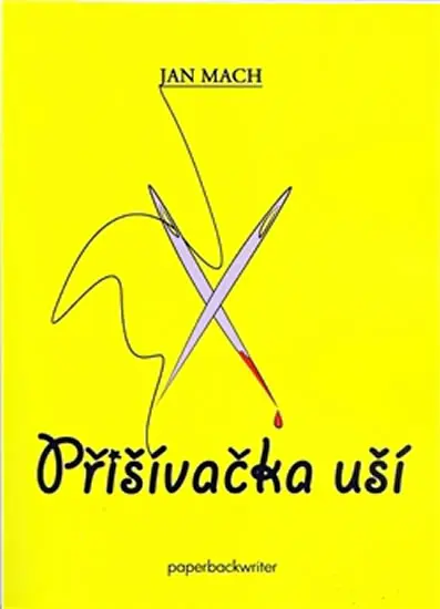 Přišívačka uší - Jan Mach