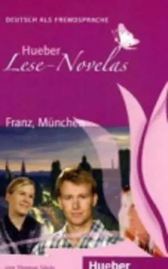 Hueber Lese-Novelas (A1): Franz, München, Leseheft - Thomas Silvin