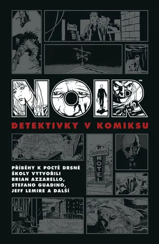 Noir: Detektivky v komiksu - Brian Azzarello