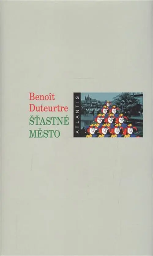 Šťastné město - Benoît Duteurtre