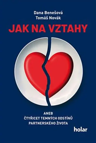 Jak na vztahy, aneb čtyřicet temných odstínů partnerského života - Tomáš Novák