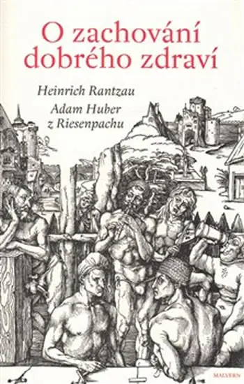 O zachování dobrého zdraví - Adam Huber z Riesenpachu