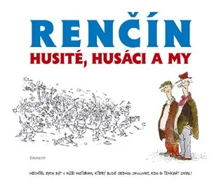 Husité, Husáci a my (Vladimír Renčín, 2015)