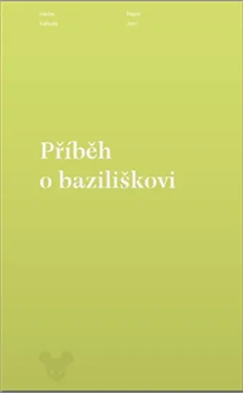 Příběh o baziliškovi - Václav Kahuda