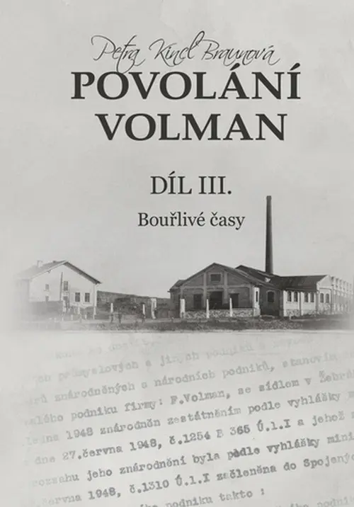 Povolání Volman díl III. - Bouřlivé časy