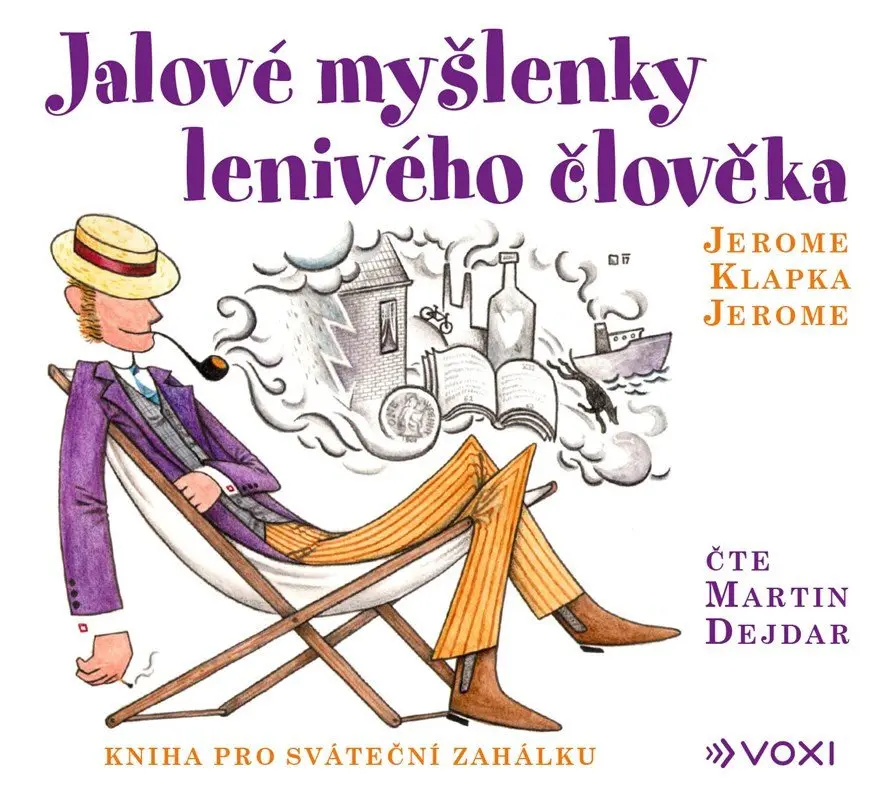 Jalové myšlenky lenivého člověka  (audiokniha) - Jerome Klapka Jerome