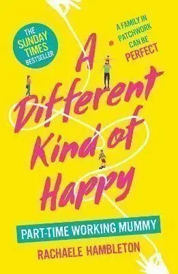 A Different Kind of Happy - Rachaele Hambleton