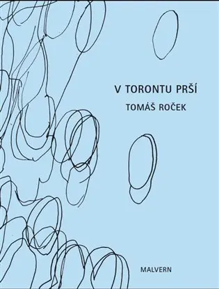 V Torontu prší - Tomáš Roček